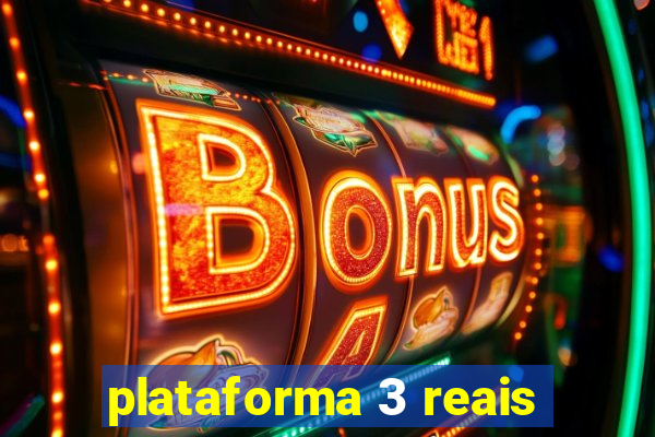 plataforma 3 reais